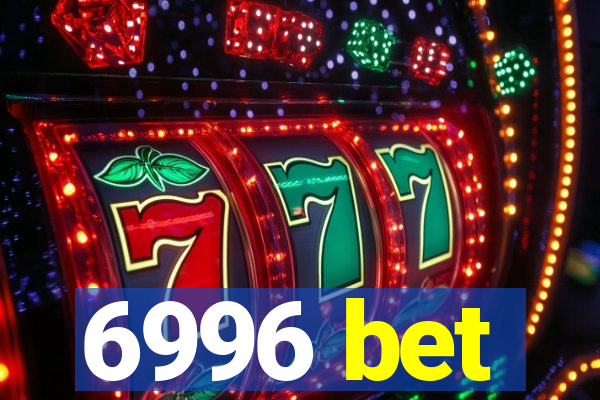 6996 bet